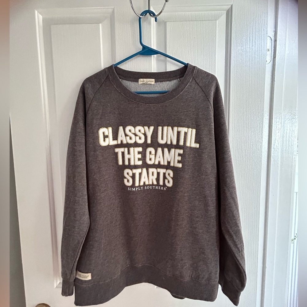 Classy Until The Game Starts sweat shirt